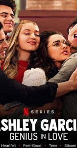 Ashley Garcia: Thiên tài đang yêu (Phần 2) - Ashley Garcia: Genius in Love (Season 2) (2020)