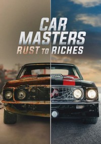 Bậc thầy xe hơi: Từ đồng nát đến giàu sang (Phần 2) - Car Masters: Rust to Riches (Season 2)