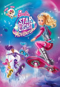 Barbie: Cuộc Chiến Ngoài Không Gian - Barbie: Star Light Adventure