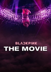 Blackpink: The Movie - Blackpink: The Movie