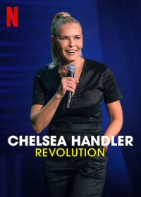 Chelsea Handler: Cuộc cách mạng - Chelsea Handler: Revolution (2022)