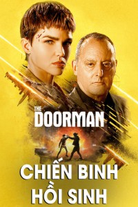 Chiến Binh Hồi Sinh - The Doorman (2020)