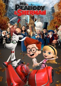 Cuộc Phiêu Lưu Của Mr. Peabody & Cậu Bé Sherman - Mr. Peabody & Sherman