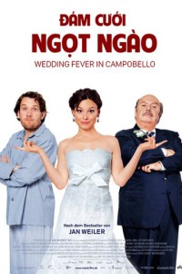 Đám Cưới Ngọt Ngào - Wedding Fever In Campobello (2010)