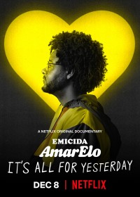 Emicida: AmarElo - It's All For Yesterday - Emicida: AmarElo - It's All For Yesterday (2020)