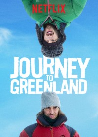 Hành trình tới Greenland - Journey to Greenland
