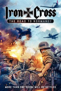 Thập Tự Sắt: Đường Đến Normandy - Iron Cross: The Road to Normandy