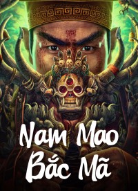 Nam Mao Bắc Mã - Nanmao and Beima (2023)