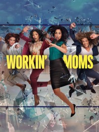 Những bà mẹ siêu nhân (Phần 5) - Workin' Moms (Season 5)