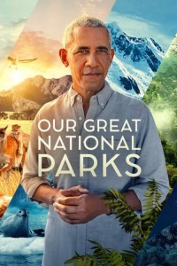 Những công viên quốc gia kỳ diệu - Our Great National Parks (2022)