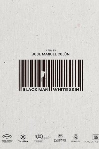 Phận Da Đen - Hombre Negro, Piel Blanca (2015)