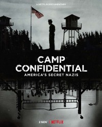 P.O. BOX 1142: Tù nhân Đức Quốc xã ở Mỹ - Camp Confidential: America's Secret Nazis