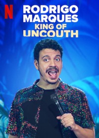 Rodrigo Marques: Vua thô lỗ - Rodrigo Marques: King of Uncouth (2022)