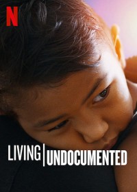 Sống chui - Living Undocumented