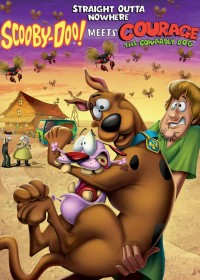 Straight Outta Nowhere: Scooby-Doo! Meets Courage the Cowardly Dog - Straight Outta Nowhere: Scooby-Doo! Meets Courage the Cowardly Dog