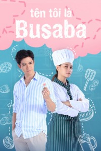 Tên Tôi Là Busaba - My Name Is Busaba  (2020)