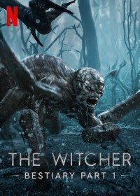 The Witcher Bestiary Season 1, Part 1 - The Witcher Bestiary Season 1, Part 1 (2021)