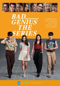 Thiên Tài Bất Hảo - Bad Genius The Series