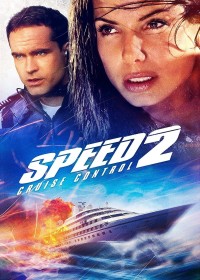 Tốc Độ 2: Kiếm Soát Hành Trình - Speed 2: Cruise Control
