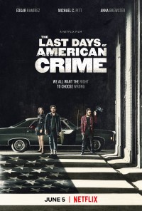 Tội ác cuối cùng - The Last Days of American Crime (2020)