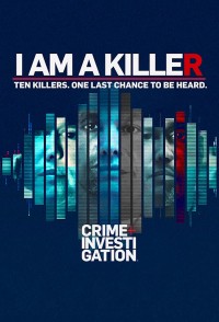 TÔI LÀ KẺ SÁT NHÂN (Phần 3) - I AM A KILLER (Season 3)
