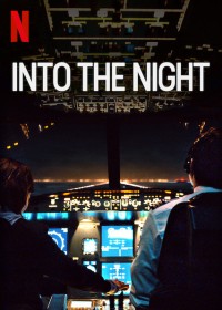 Vào Đêm Đen (Phần 2) - Into the Night (Season 2)