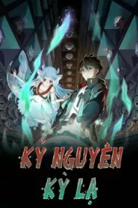 Kỷ Nguyên Kỳ Lạ