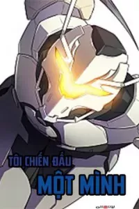 Tôi Chiến Đấu Một Mình