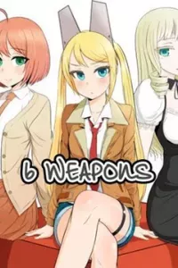 6 Weapons