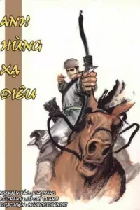 Anh Hùng Xạ Điêu - Lý Chí Thanh