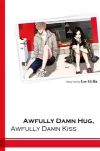 Awfully Damn Kiss and Hug