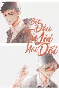 Bắt Đầu Từ 1 Lời Nói Dối
