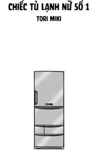 Chiếc tủ lạnh nữ số 1
