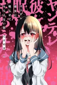 Cô bạn gái yandere của tôi sẽ không để tôi yên nghỉ