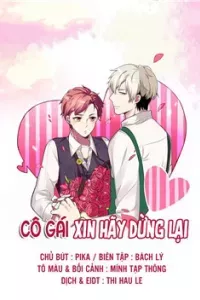 Cô Gái! Xin Hãy Dừng Lại