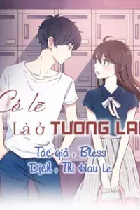 Có Lẽ Là Ở Tương Lai