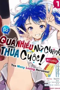 Có Quá Nhiều Nữ Chính Thua Cuộc!