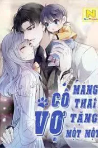 Cô Vợ Mang Thai Một Tặng Một