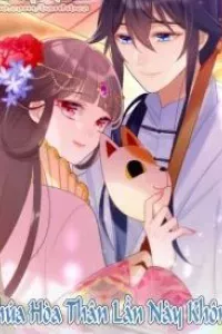Công Chúa Hòa Thân Lần Này Không Tốt!
