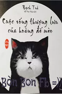 Cuộc Sống Thượng Lưu Của Hoàng Đế Mèo