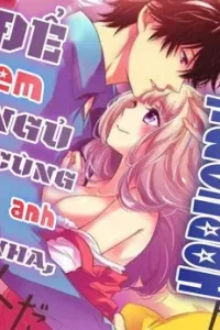 Để em ngủ cùng anh nha, Haruomi!