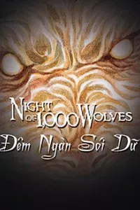 Đêm Ngàn Sói Dữ