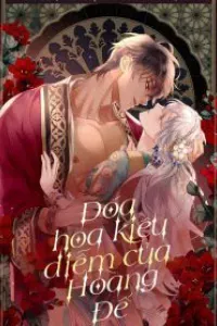 Đoá Hoa Kiều Diễm Của Hoàng Đế