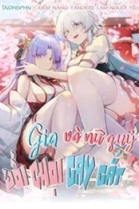 Gia Và Nữ Quỷ Đối Chọi Gay Gắt