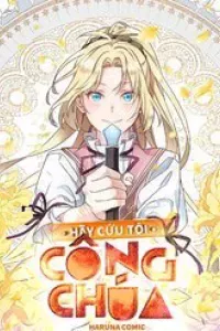 Hãy Cứu Tôi, Công Chúa