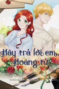 Hãy Trả Lời Em, Hoàng Tử!