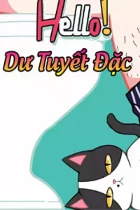 Hello Dư Tuyết Đặc