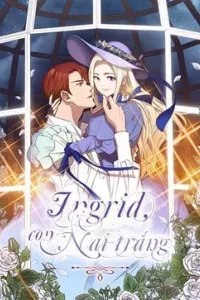 Ingrid, con nai trắng