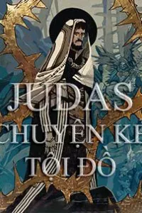 Judas - Chuyện Kẻ Tội Đồ