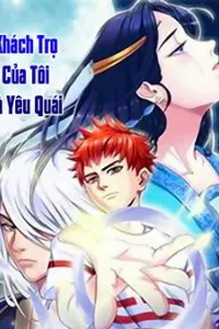 Khách Trọ Của Tôi Là Yêu Quái
